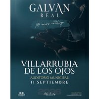Galván Real - Gira 10 Aniversario