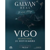 Galván Real - Gira 10 Aniversario