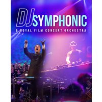 DJ Symphonic & Royal Film Concert Orchestra