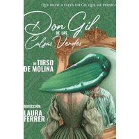 Don Gil de las Calzas Verdes - Fiesta Corral de Cervantes