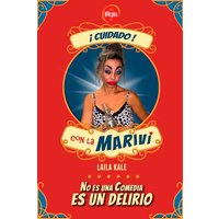 ¡Cuidado!... con la Mariví - Laila Kale