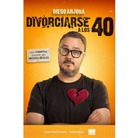 Divorciarse a los 40 - Diego Arjona