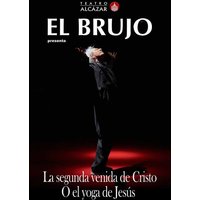 El Brujo - La segunda venida de Cristo o el Yoga de Jesús