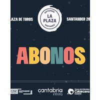 Abonos - Festival La Plaza 2026 - Santander
