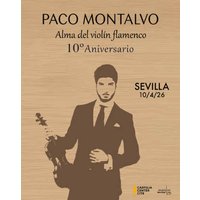 10º Aniversario Paco Montalvo - Alma del Violín Flamenco