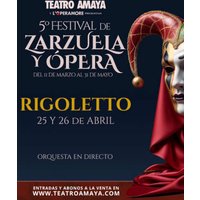 Rigoletto - 5º Festival de Zarzuela Y Ópera
