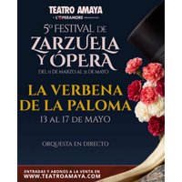 La Verbena de la Paloma - 5º Festival de Zarzuela y Ópera