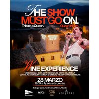 The Show Must Go On: Wine Experince